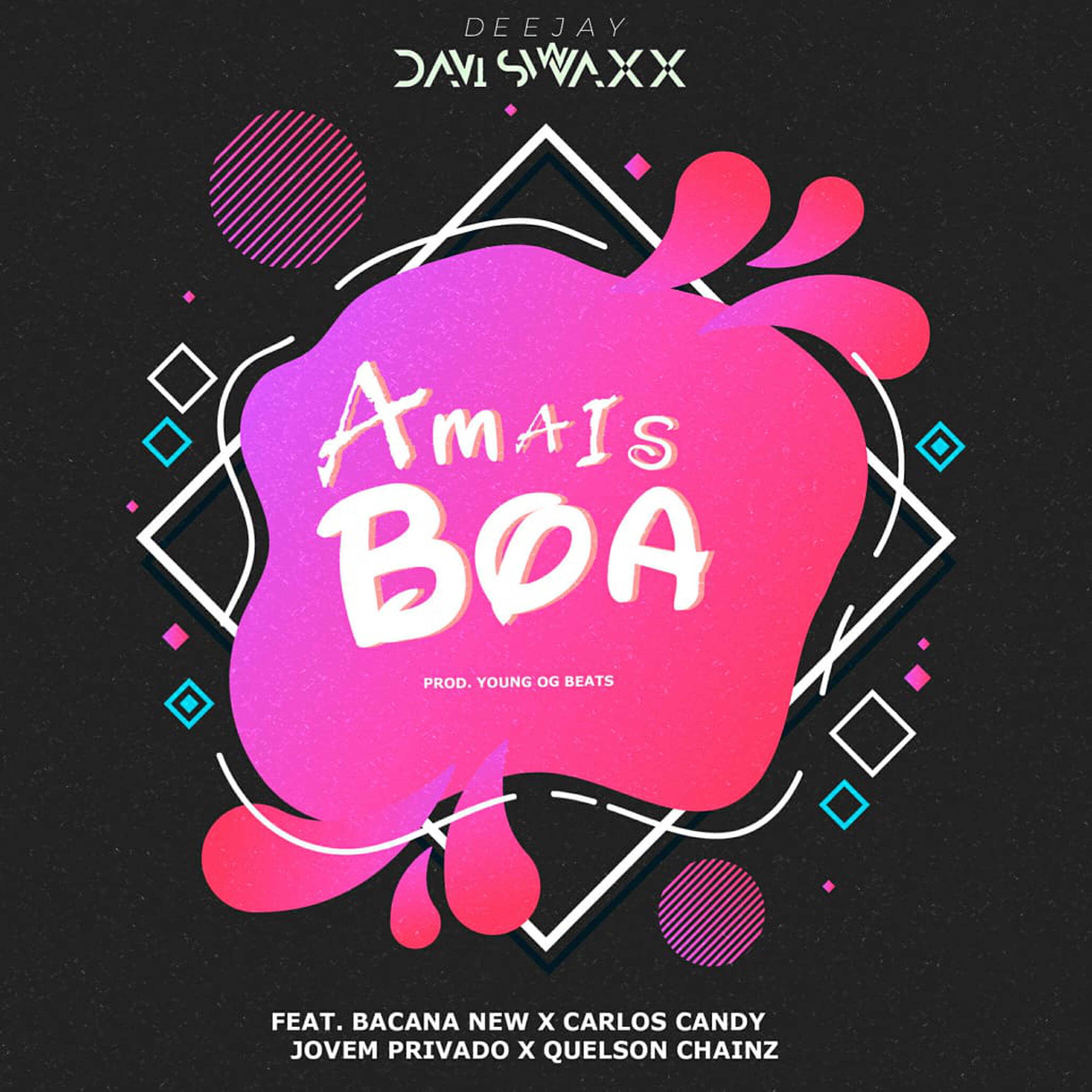 Davi Swaxx - A Mais Boa
