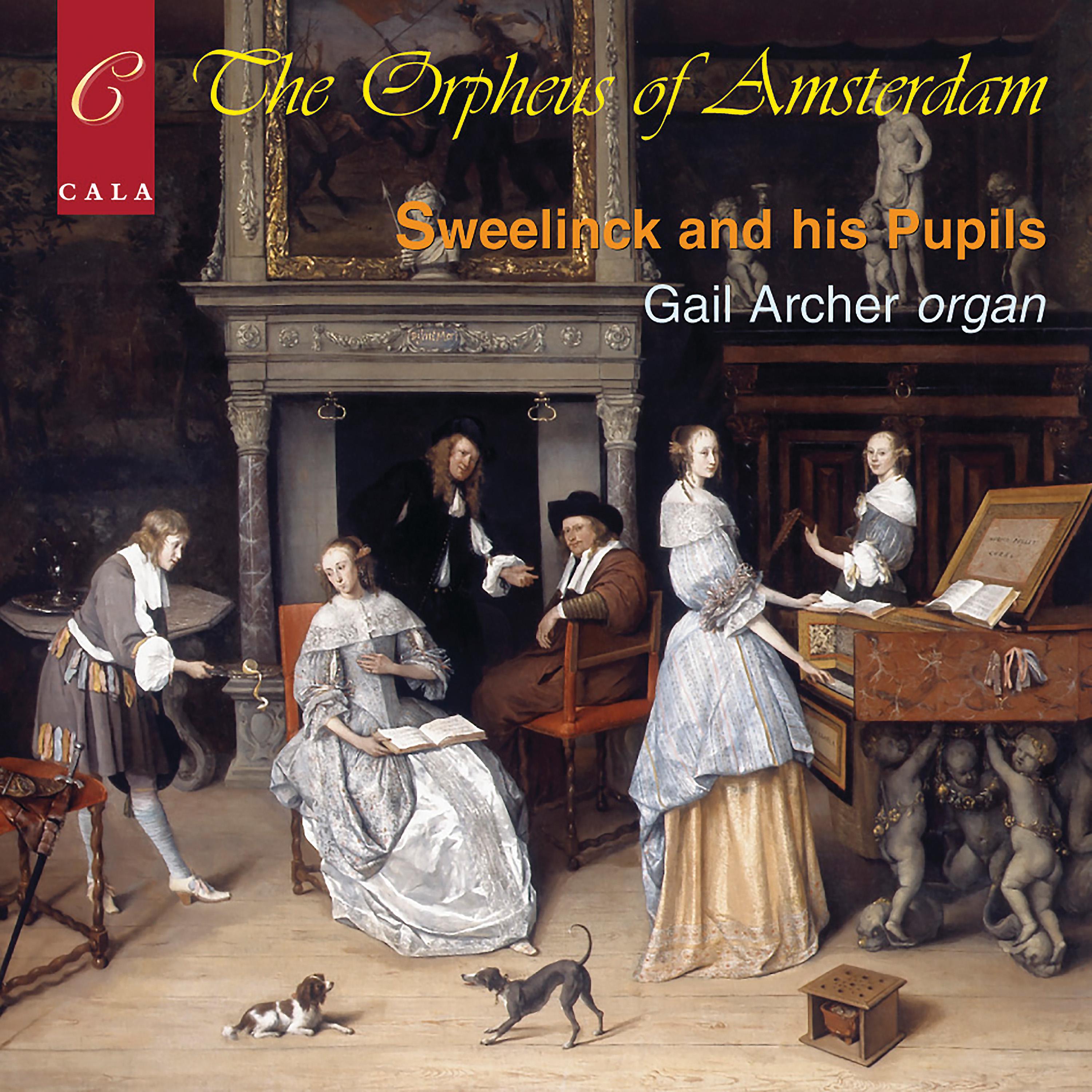 Постер альбома The Orpheus of Amsterdam, Sweelinck and His Pupils