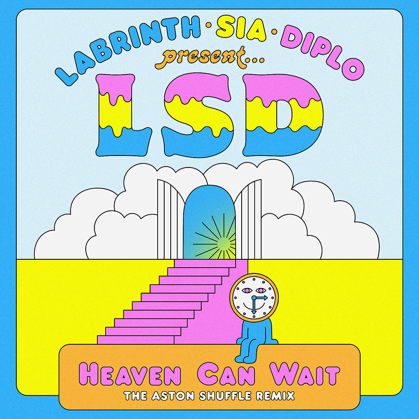 LSD - Heaven Can Wait (The Aston Shuffle Remix)