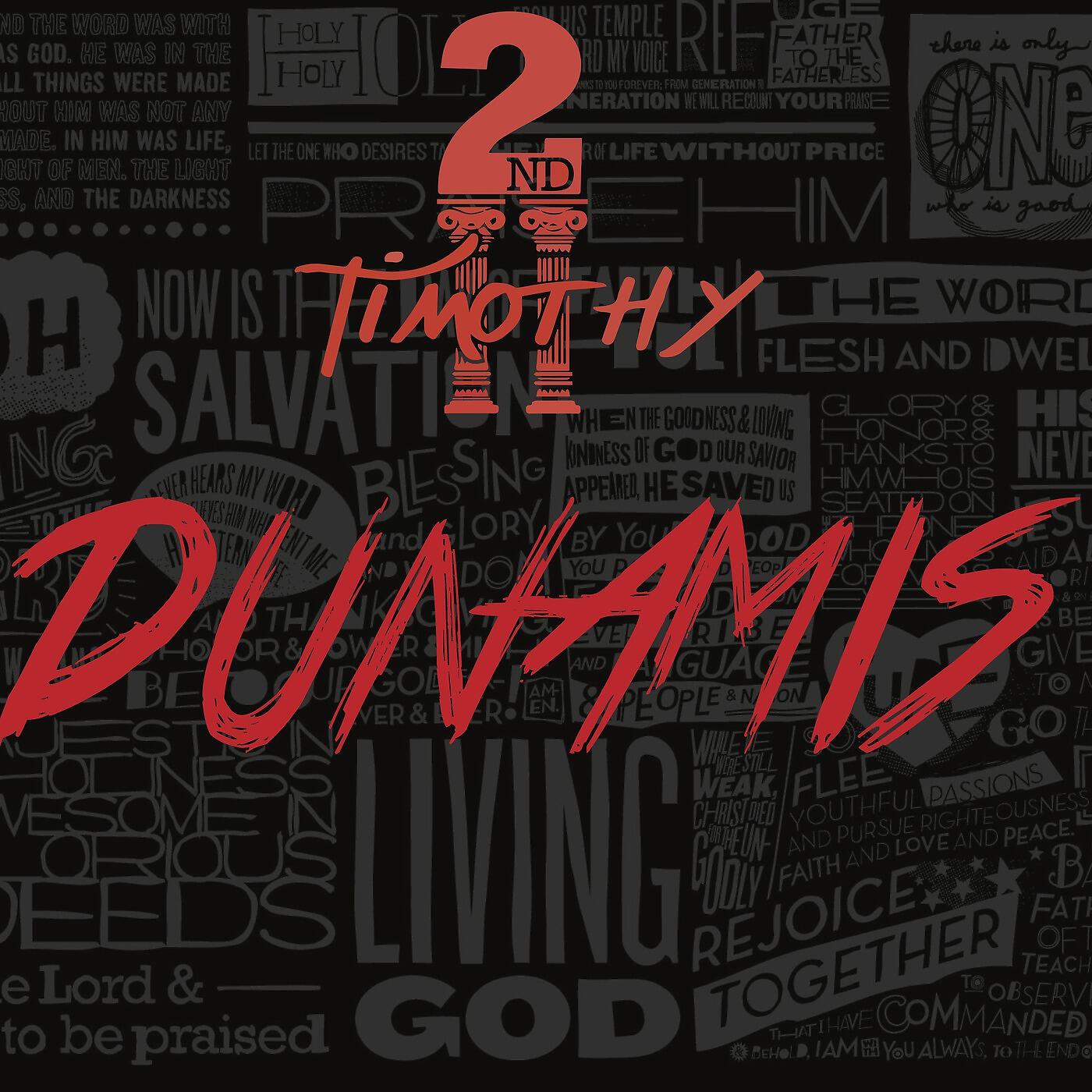 2ndTimothy - Dunamis (feat. Chinaman)