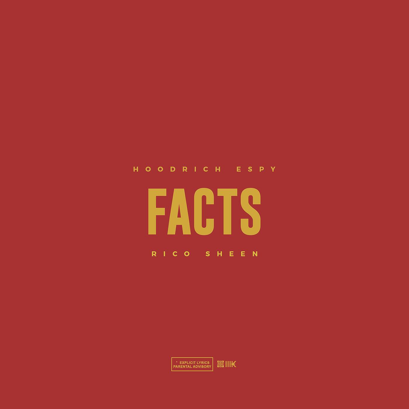 Hoodrich Espy - Facts (feat. Rico Sheen)