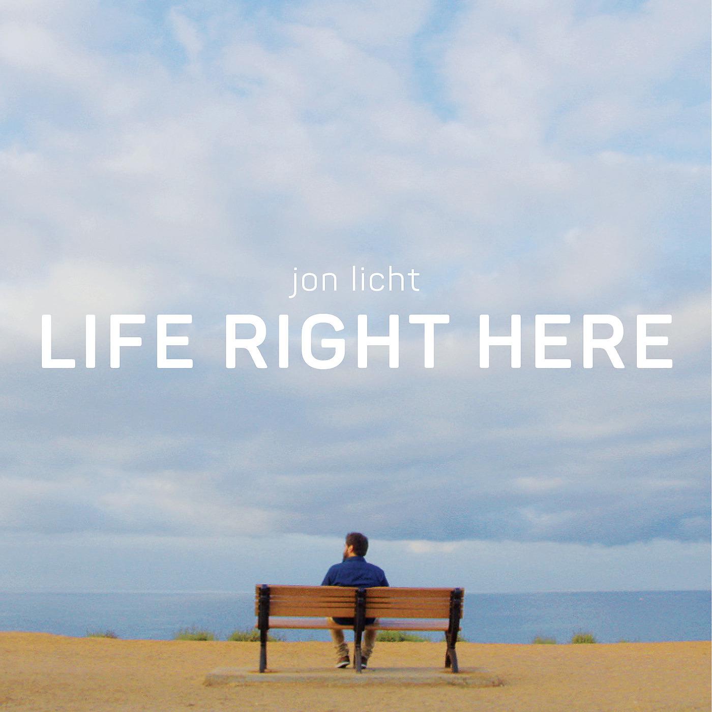 Постер альбома Life Right Here