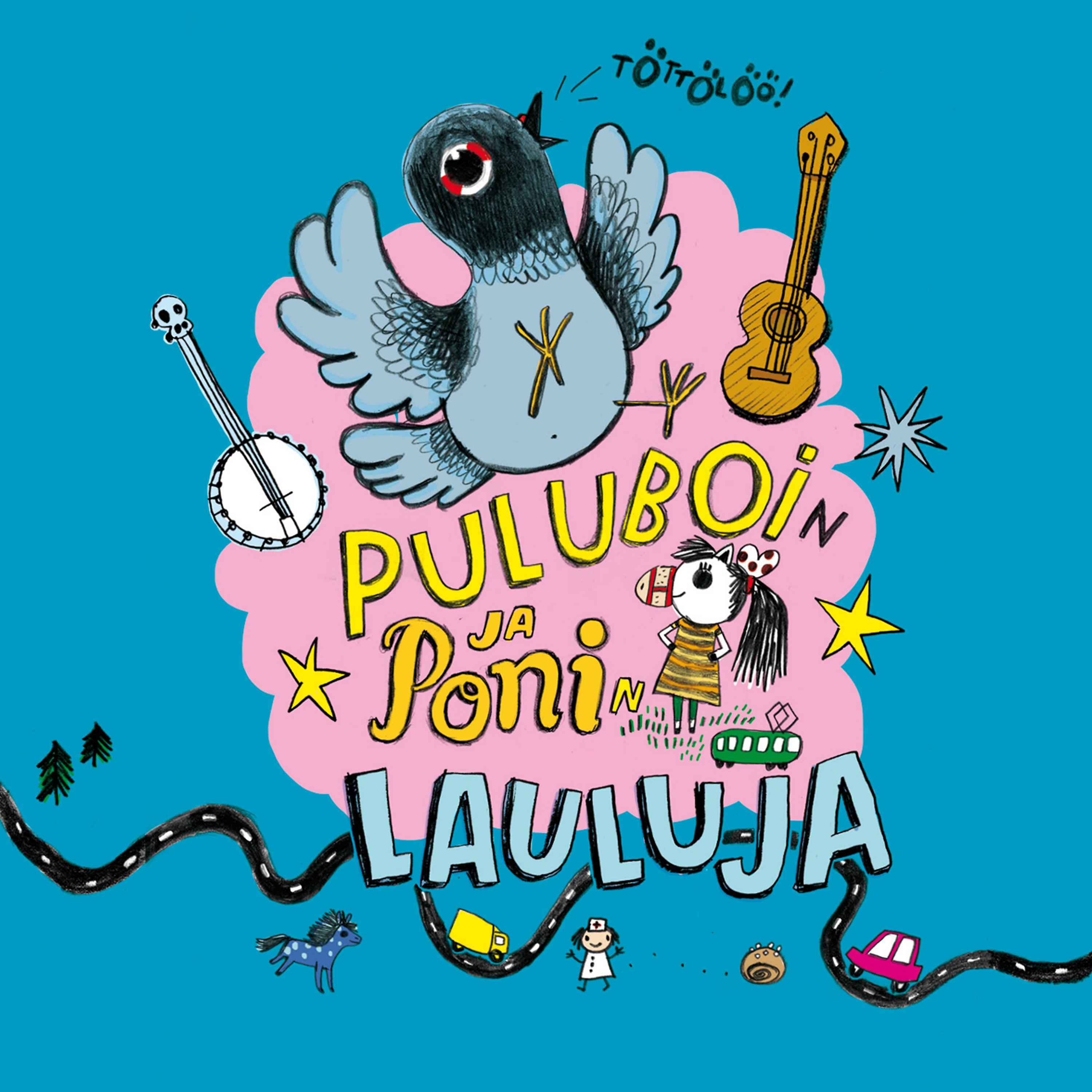 Постер альбома Puluboin ja Ponin lauluja