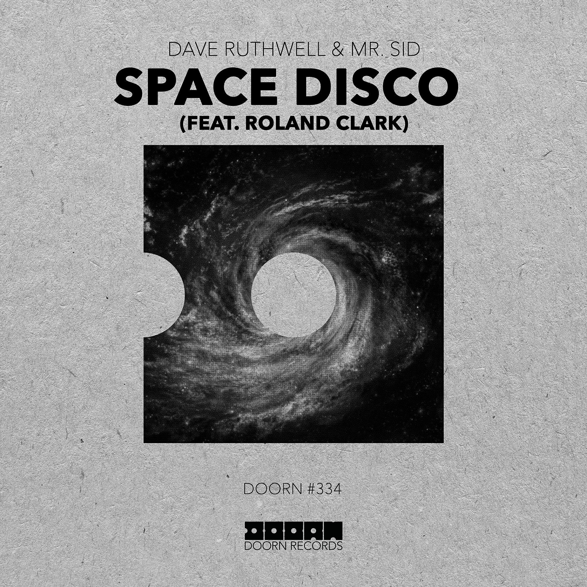 Dave Ruthwell - Space Disco (feat. Roland Clark)