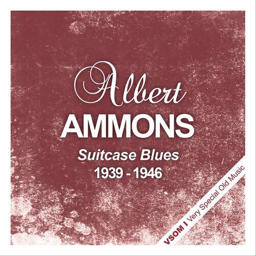 Albert Ammons - Untitled Ammons (Remastered)