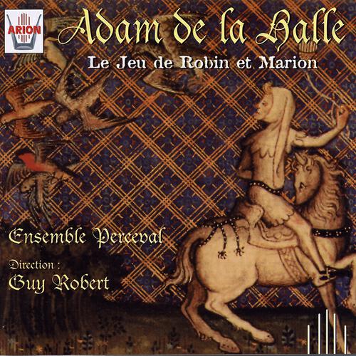 Ensemble Perceval - Le jeu de robin et marion : Scène 8 - le jeu du roi