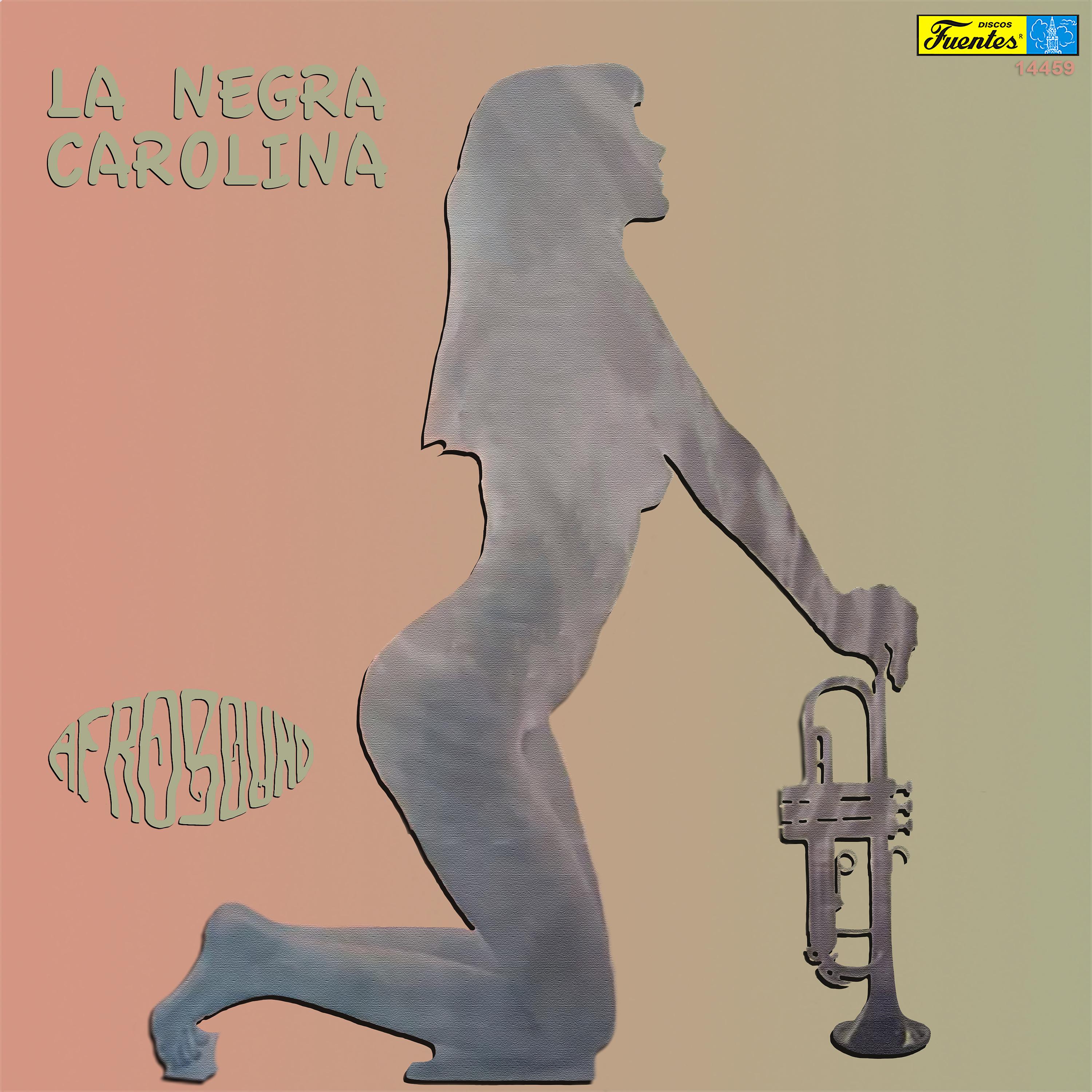 Постер альбома La Negra Carolina