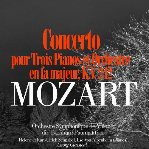 Постер альбома Mozart: Concerto pour trois pianos et orchestre en fa majeur, K.V. 242