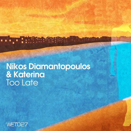 Nikos Diamantopoulos - Too Late (Forteba Smokey Remix)