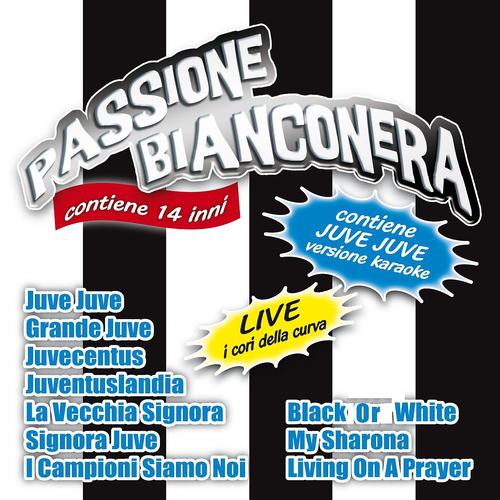 Постер альбома Passione bianconera