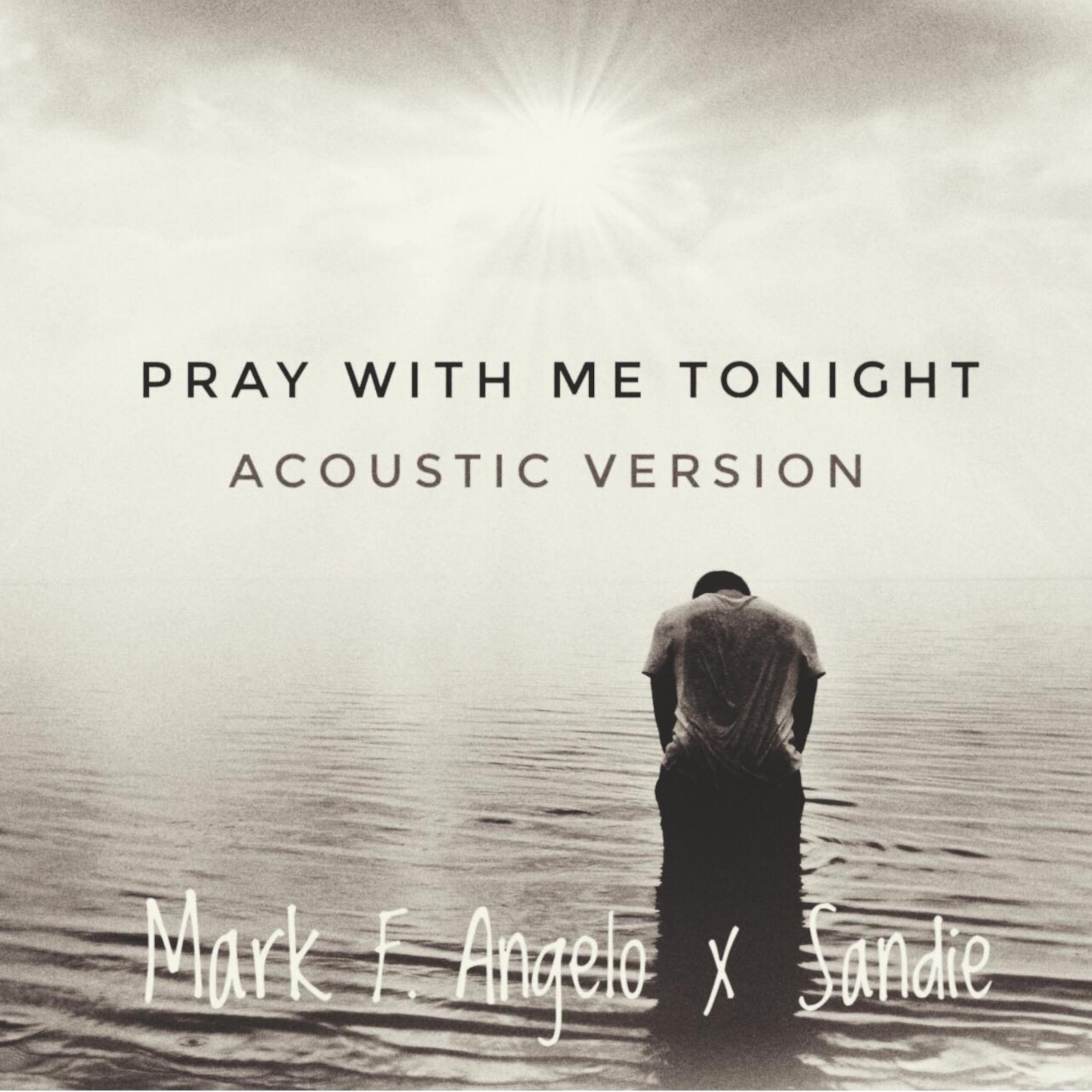Постер альбома Pray with Me Tonight (acoustic Version)