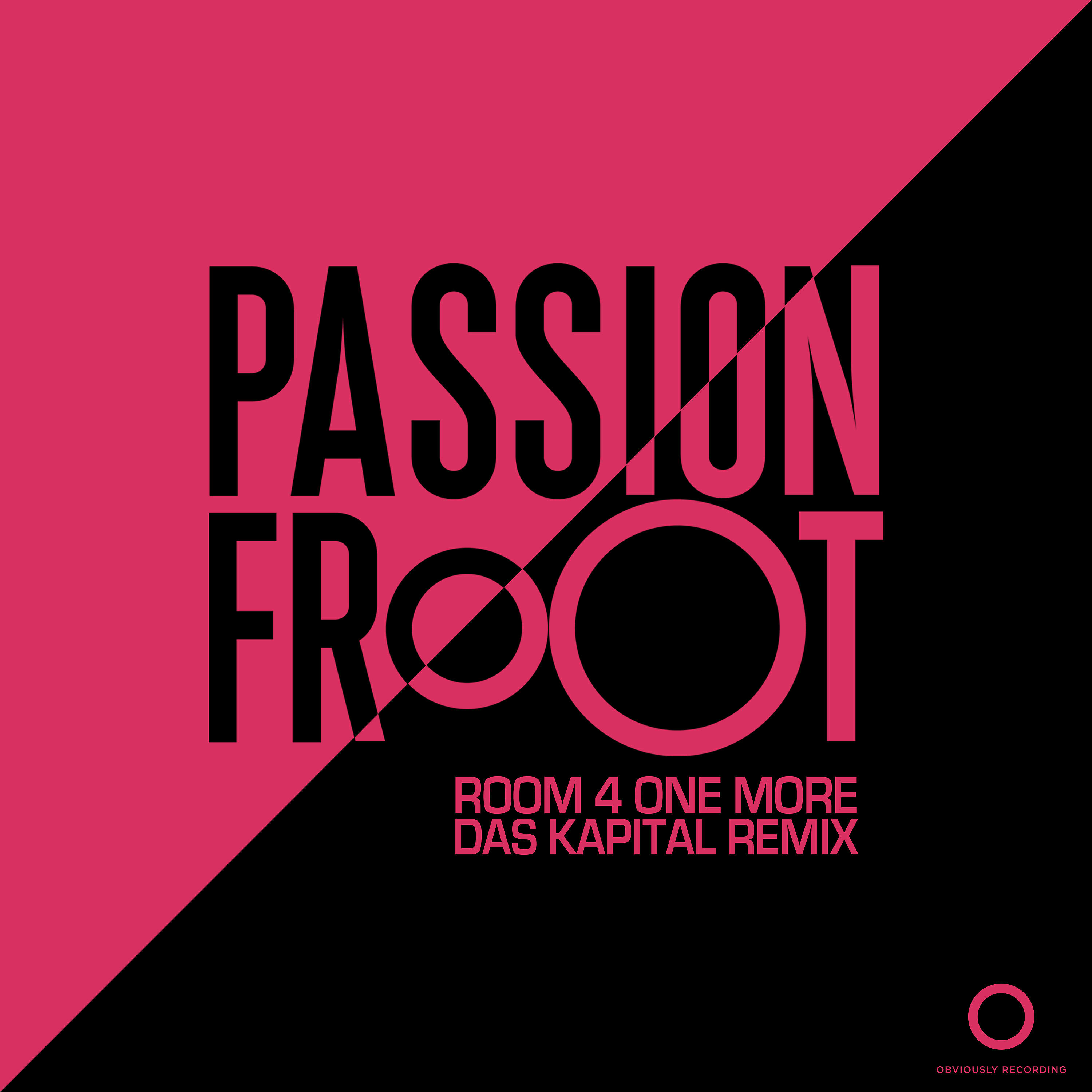 Passion Froot - Room 4 One More (Das Kapital Remix)