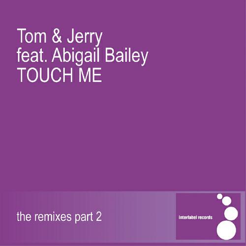 Tom & Jerry - Touch Me (Deep Josh Instrumental Mix)