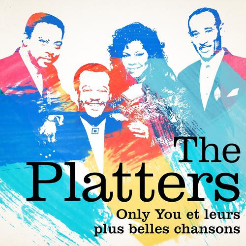 Постер альбома The Platters : Only You et leurs plus belles chansons