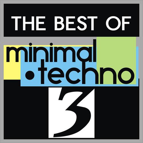 Постер альбома The Best of Minimal Techno, Vol. 3