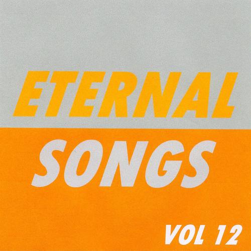 Постер альбома Eternal Songs, Vol. 12