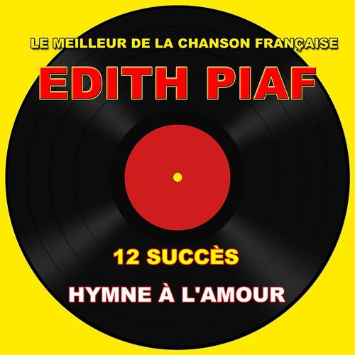 Постер альбома Hymne à l'amour - Le meilleur de la chanson française