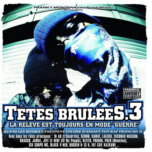Постер альбома Têtes Brulées 3