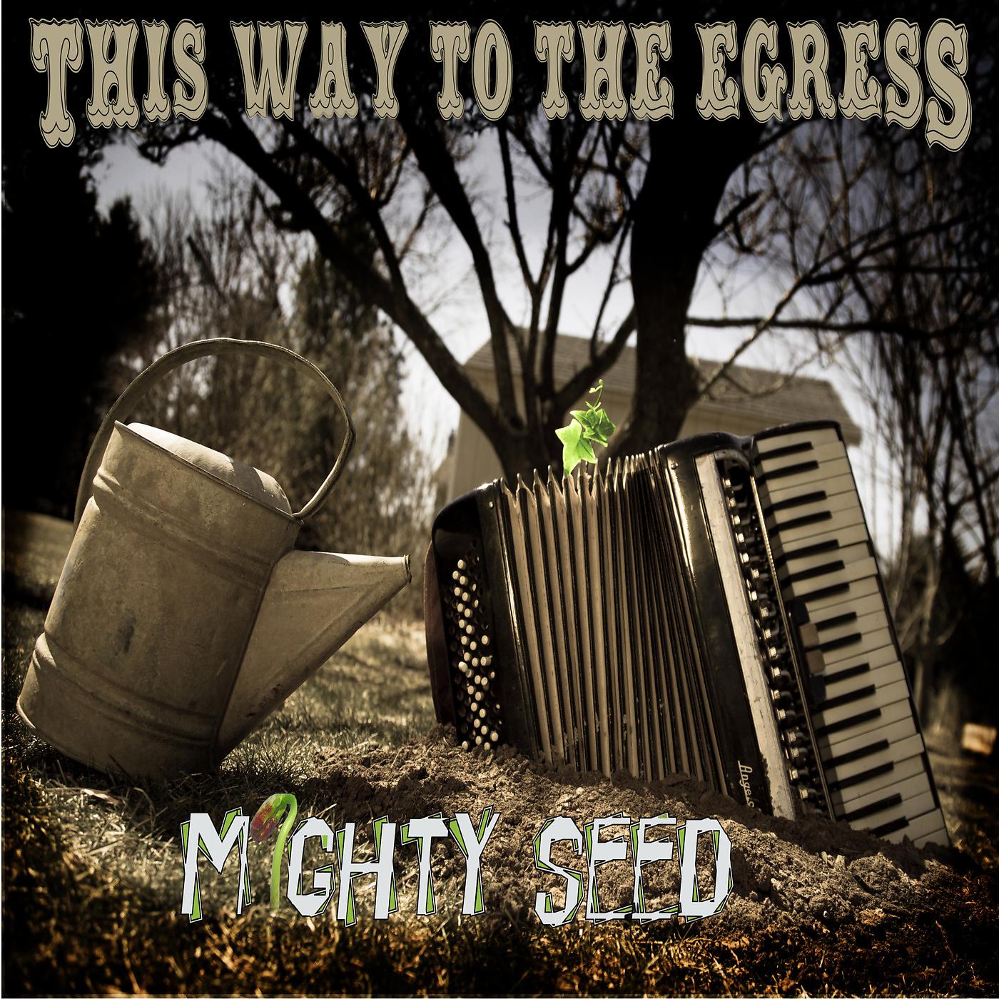 Постер альбома Mighty Seed