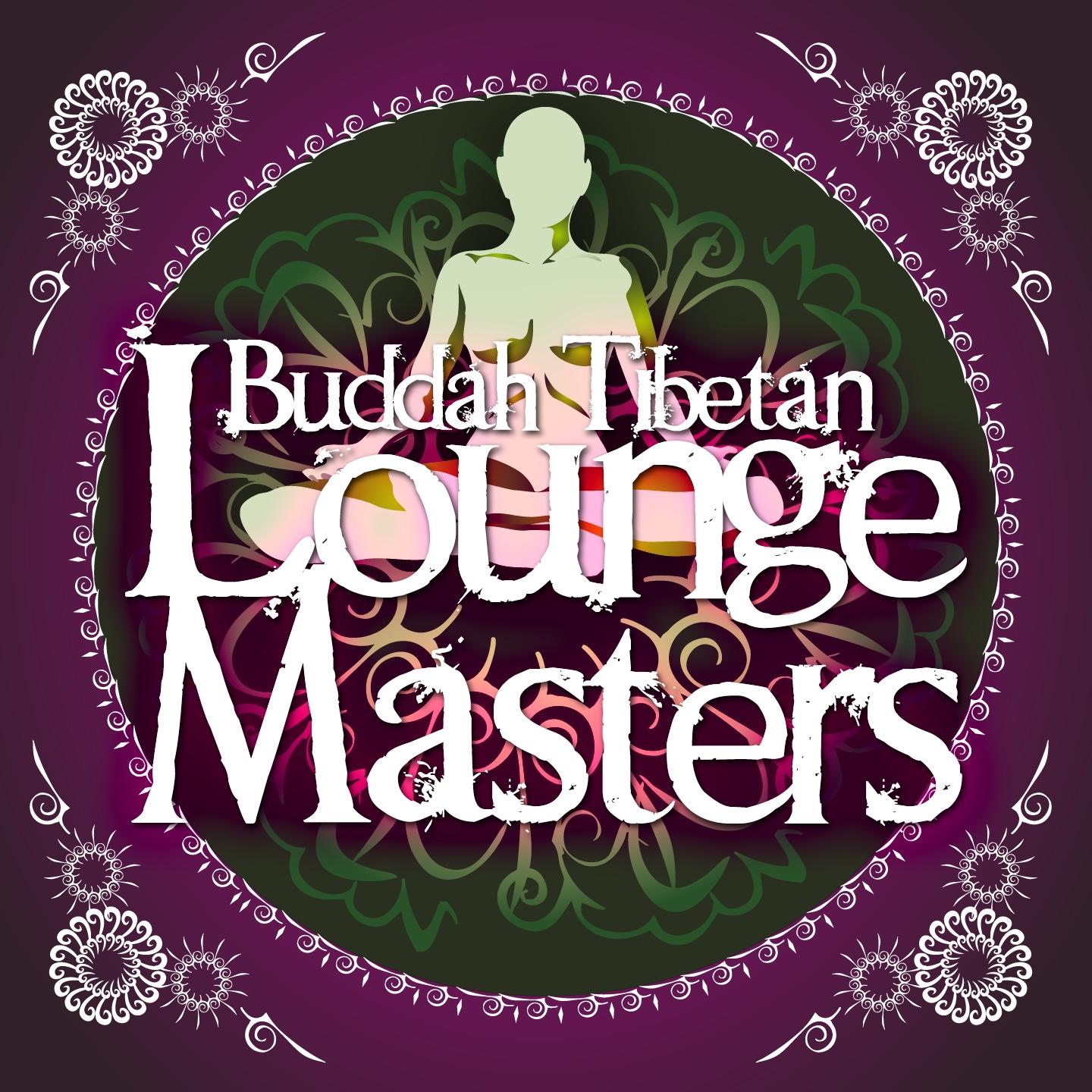 Постер альбома Buddah Tibetan Lounge Masters
