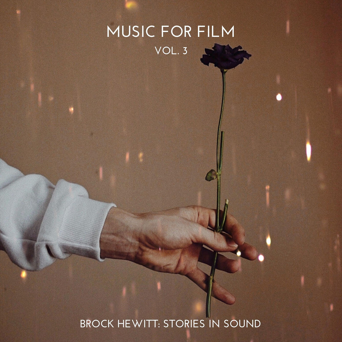 Brock Hewitt: Stories in Sound - Everything You Want to Say