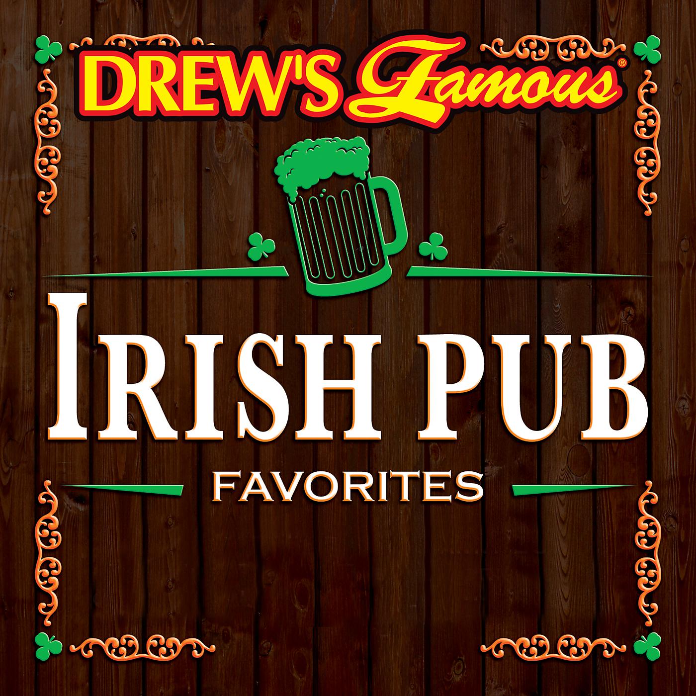 Постер альбома Drew's Famous Irish Pub Favorites