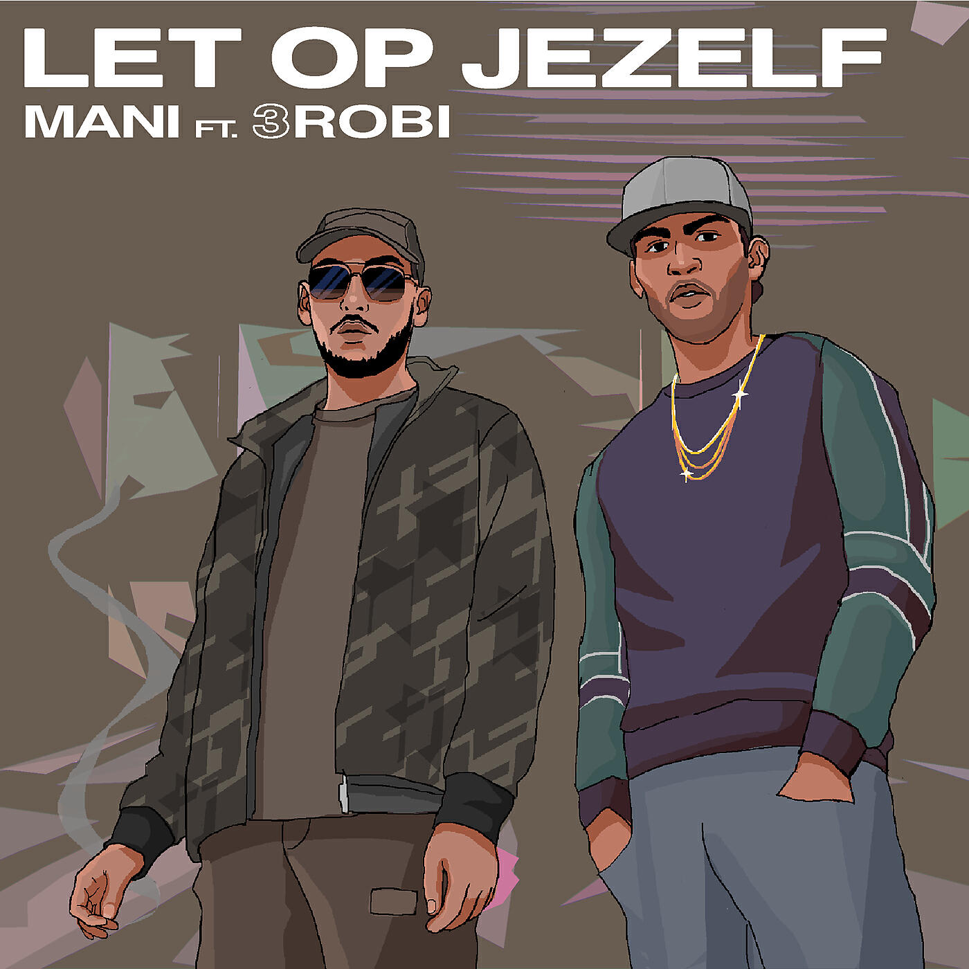 Mani - Let Op Jezelf