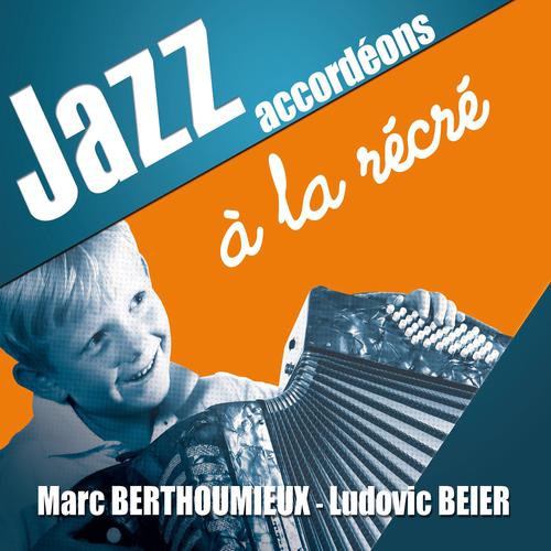 Постер альбома Jazz accordéons à la récré