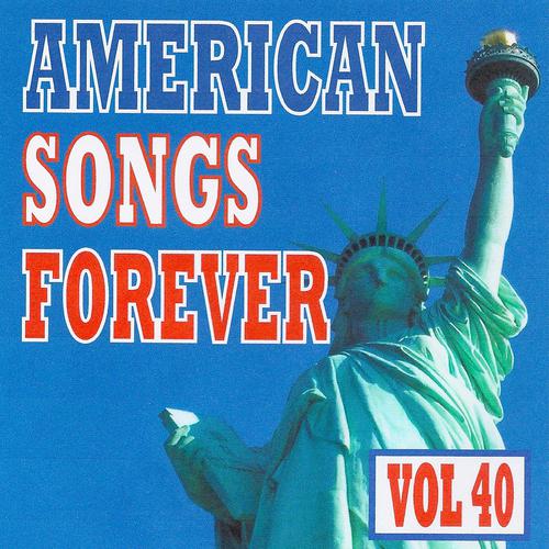 Постер альбома American Songs Forever, Vol. 40
