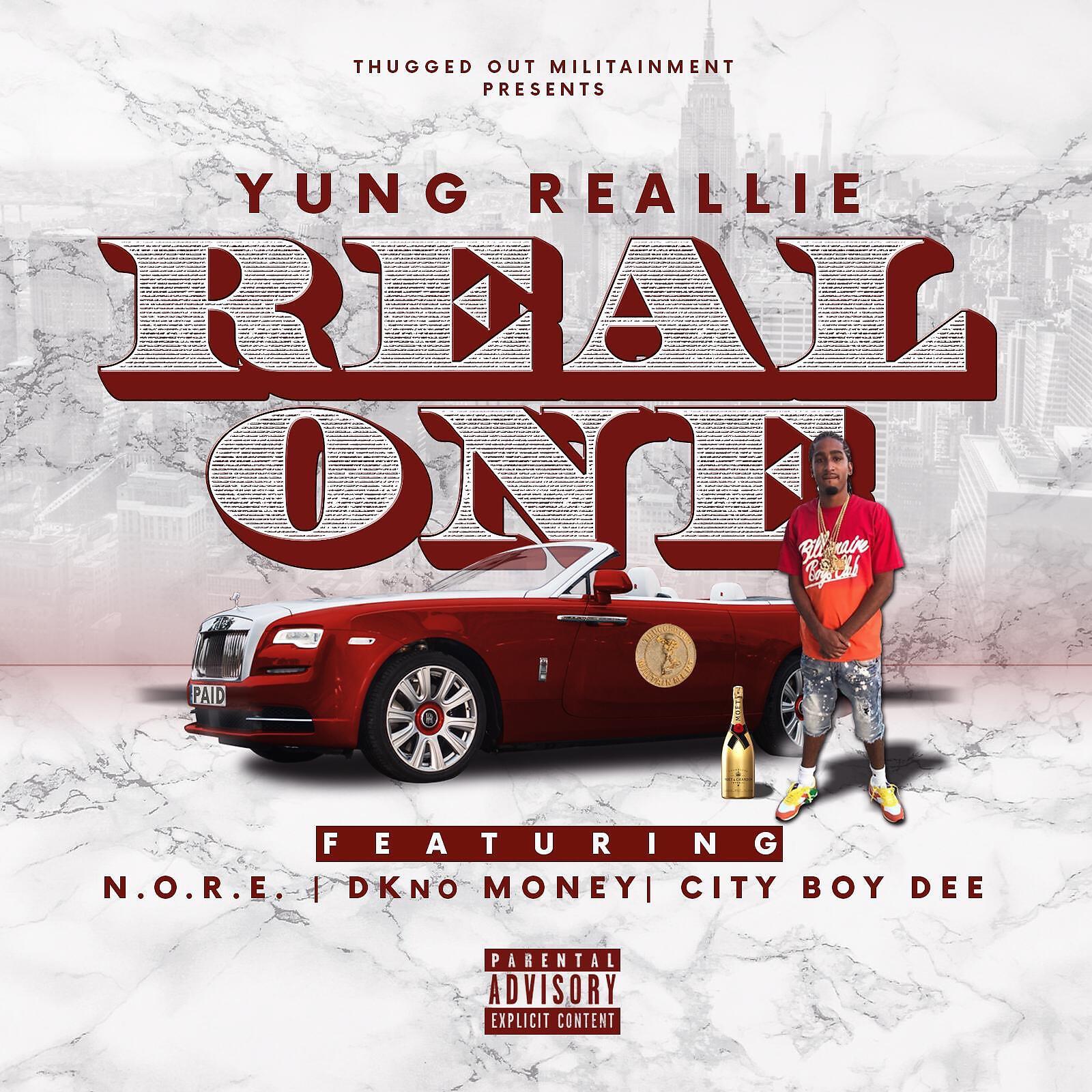 Yung Reallie - Real One (feat. N.O.R.E., D-KNO Money & City Boy Dee)