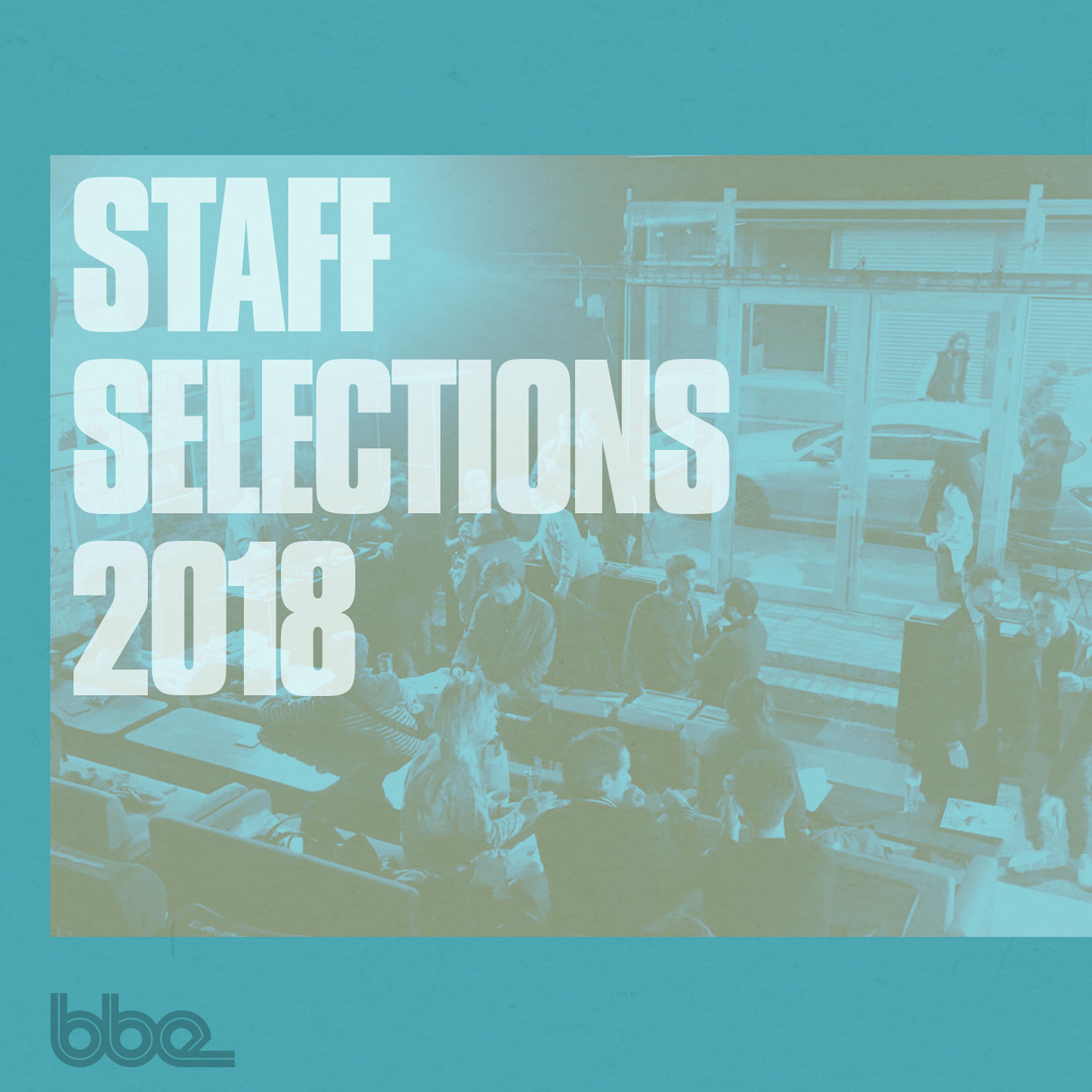 Постер альбома BBE Staff Selections 2018