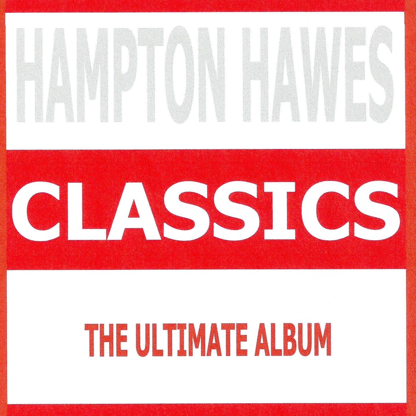 Постер альбома Classics - Hampton Hawes