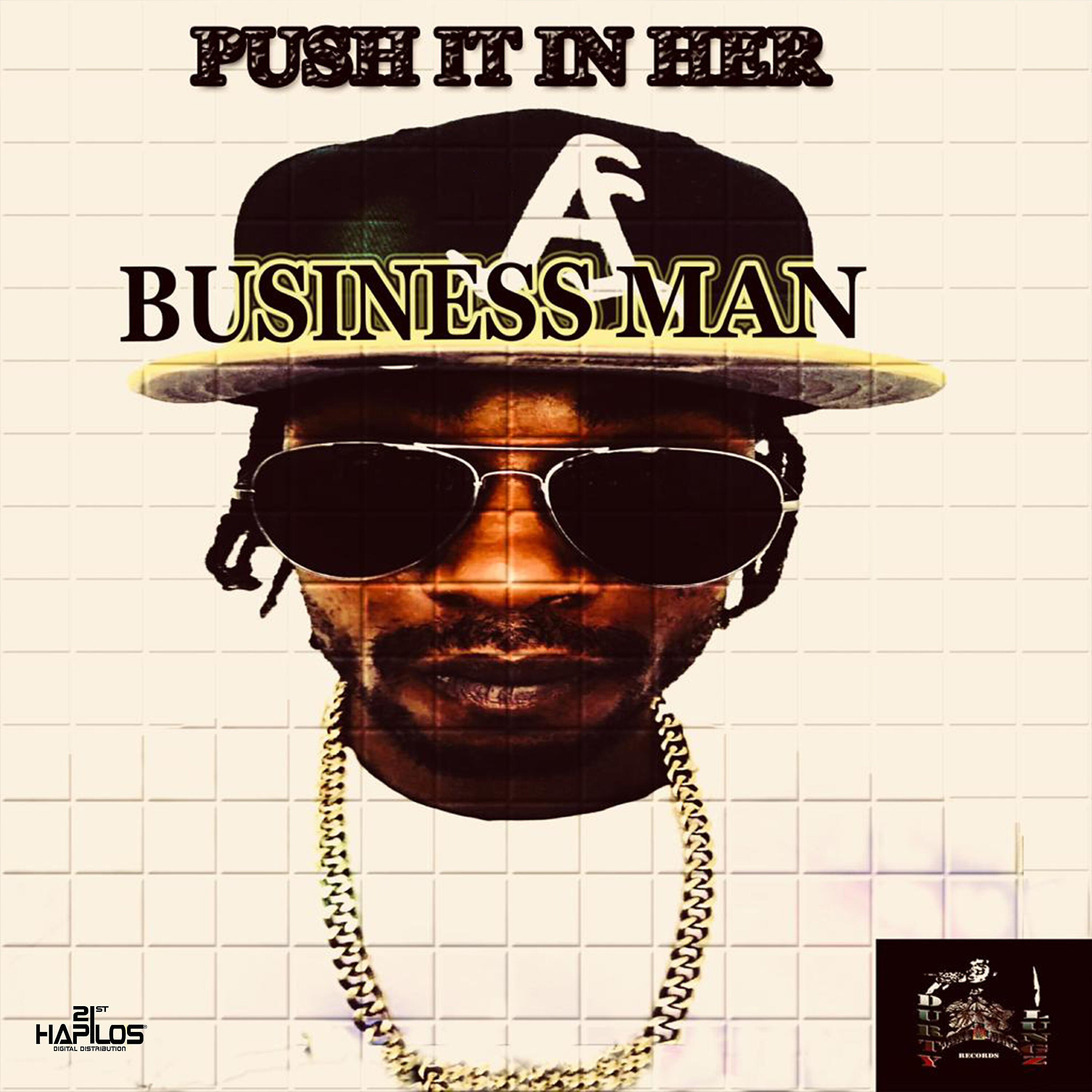 BusinessMan - Push It in Her (Radio Edit)