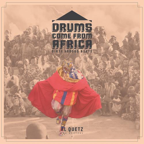 Постер альбома Drums Come from Africa