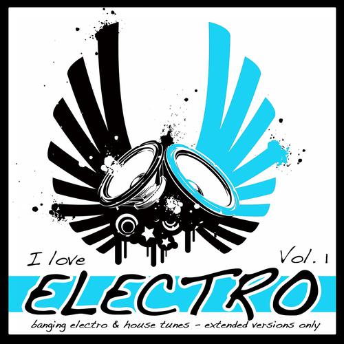Постер альбома I Love Electro, Vol. 1