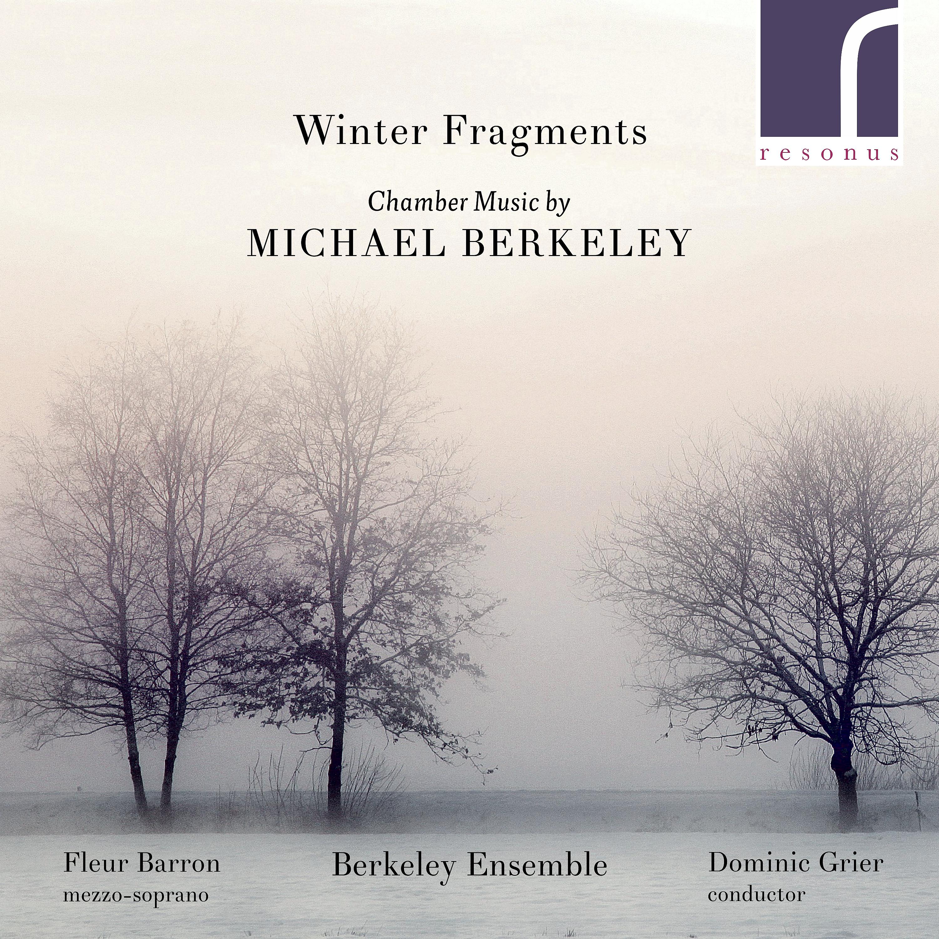 Постер альбома Winter Fragments: Chamber Music by Michael Berkeley