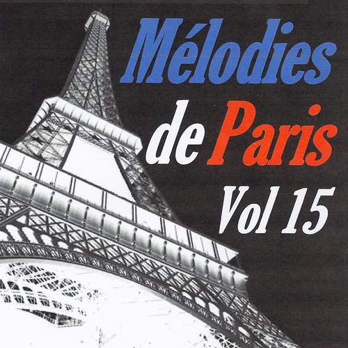 Постер альбома Mélodies de Paris, vol. 15