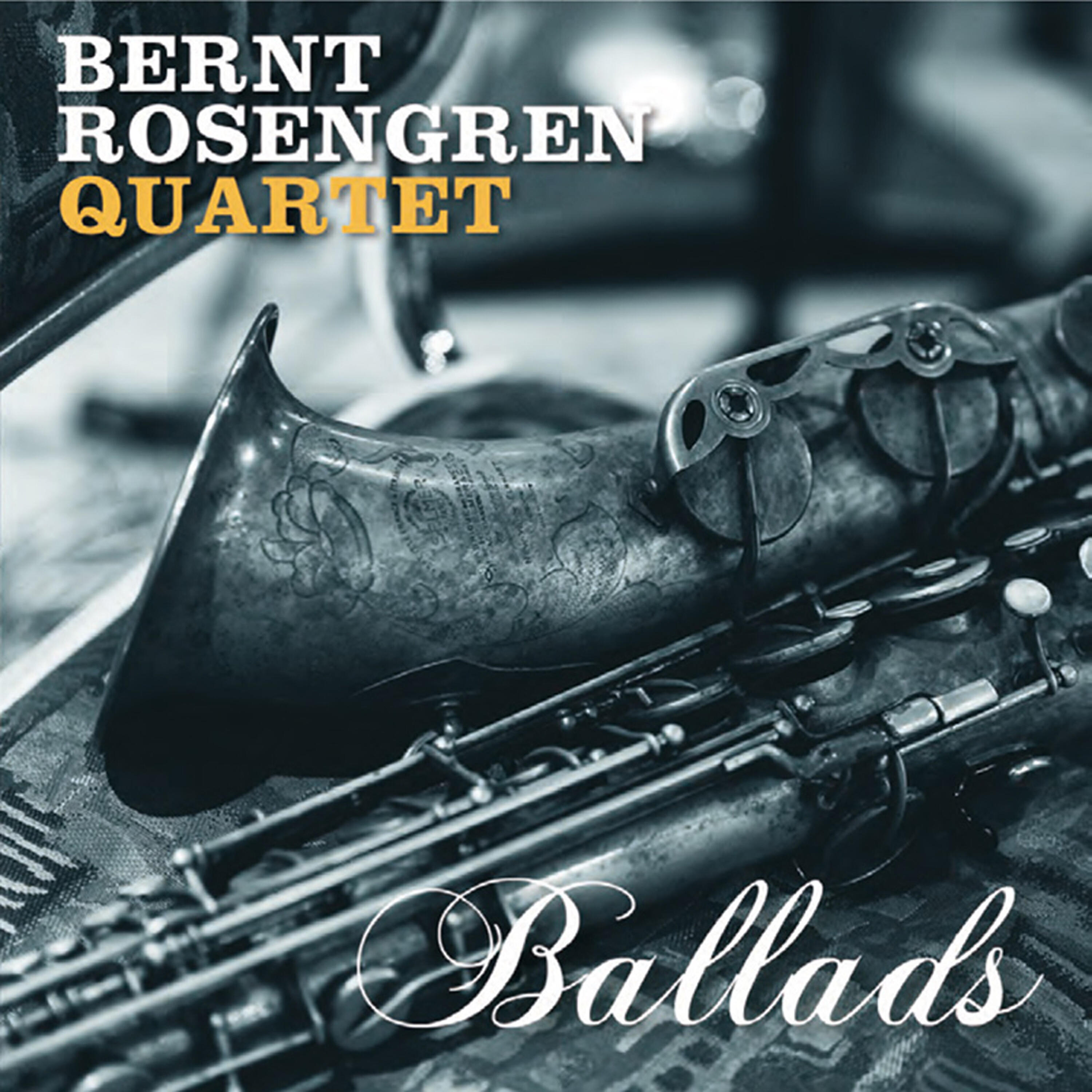 Bernt Rosengren Quartet - The Things We Did Last Summe