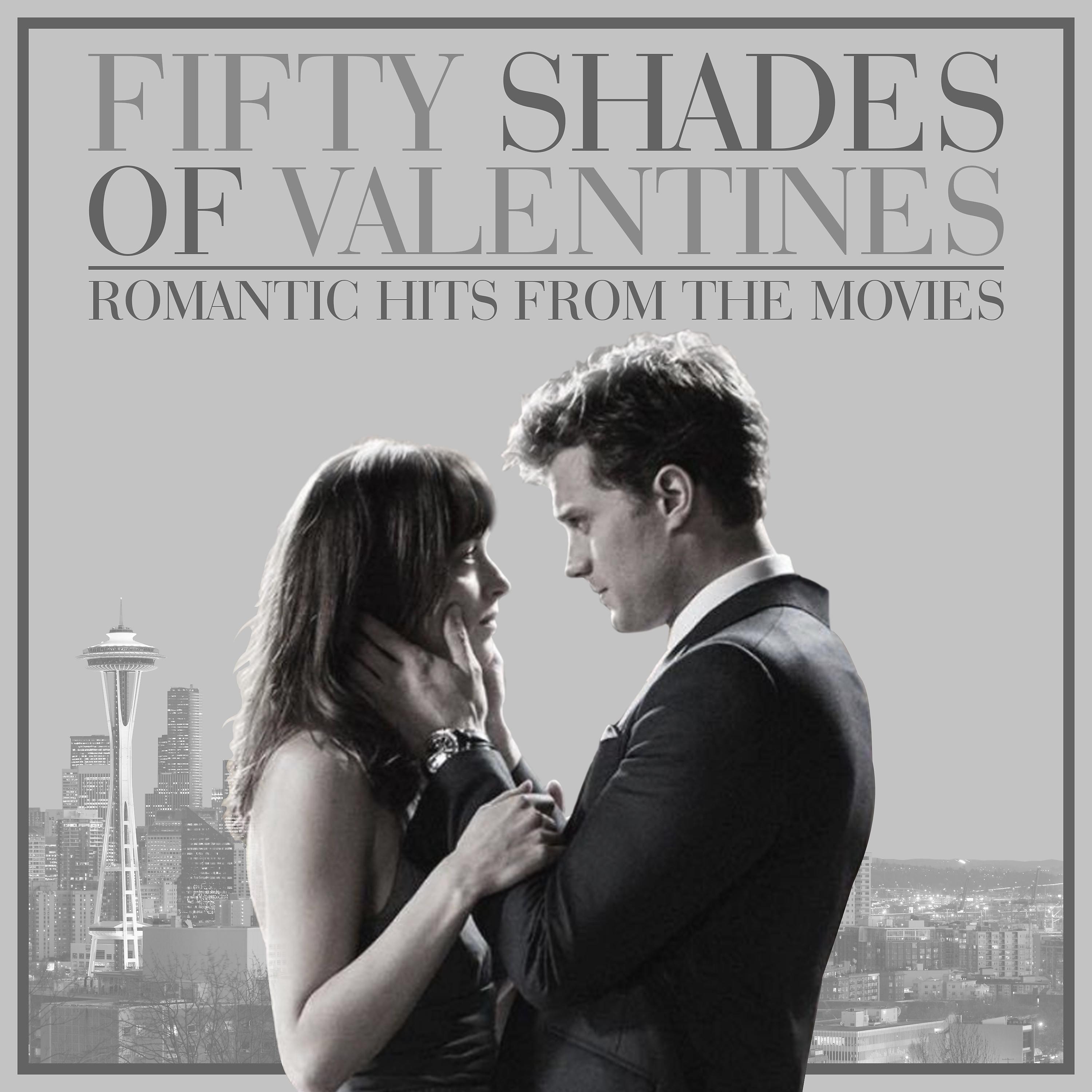 Постер альбома Fifty Shades of Valentines - Romantic Hits from the Movies
