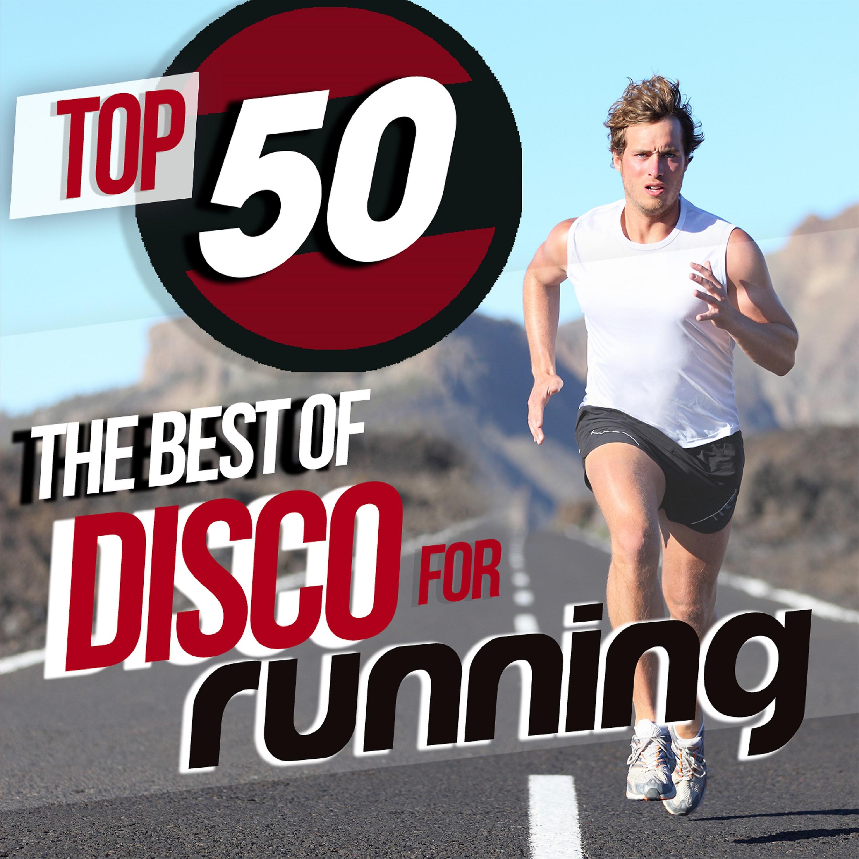 Постер альбома Top 50 the Best of Disco for Running
