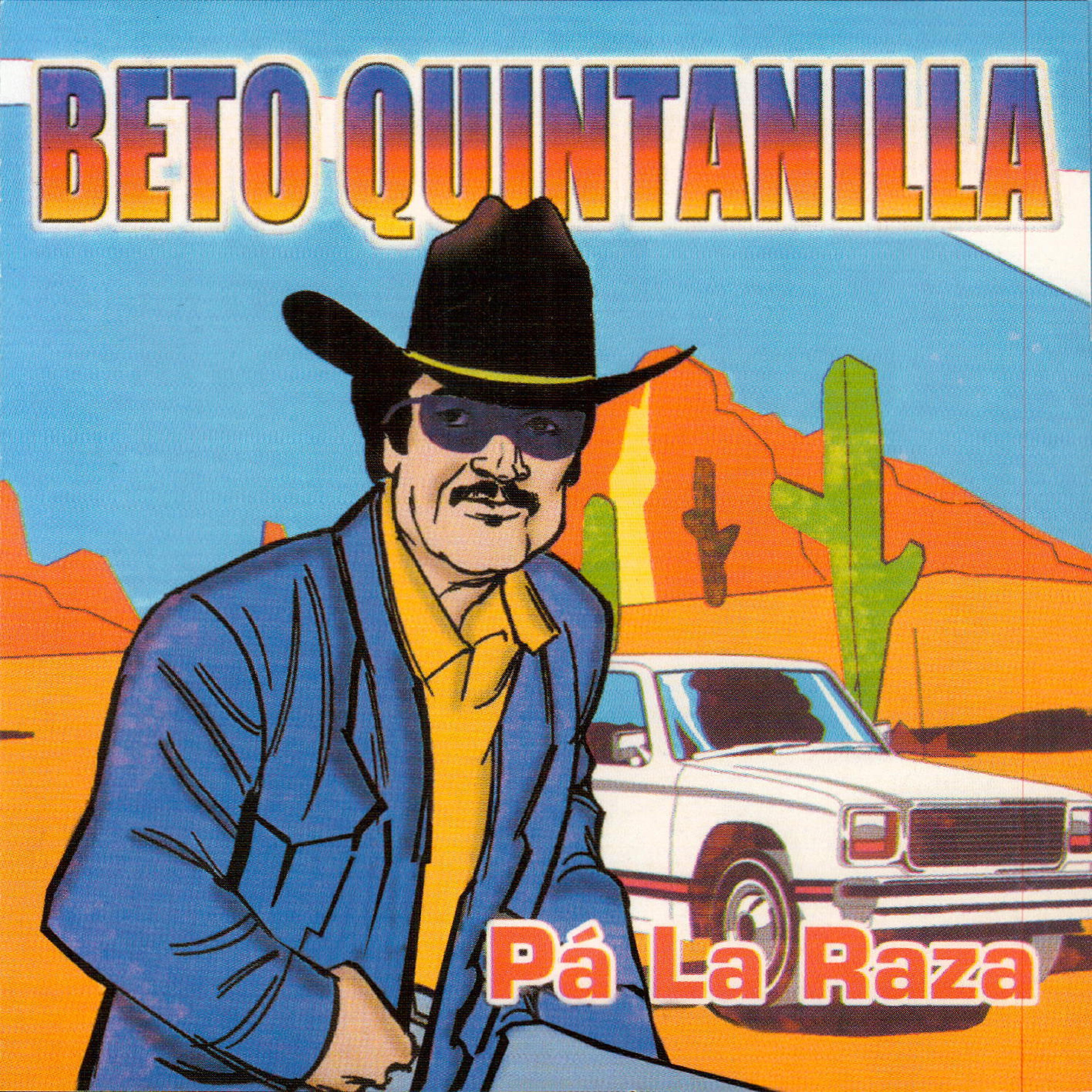 Beto Quintanilla - El Temible Quemador