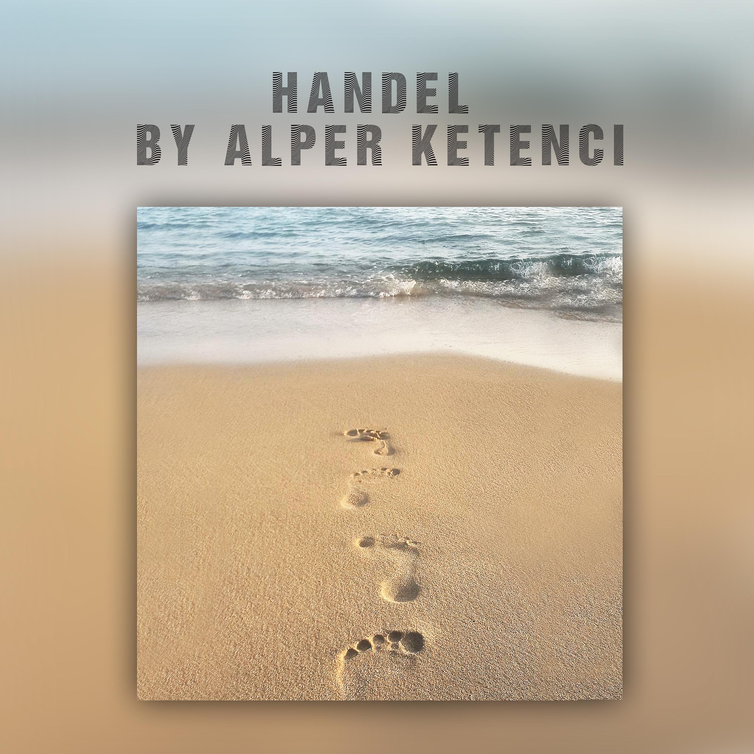 Постер альбома Handel by Alper Ketenci