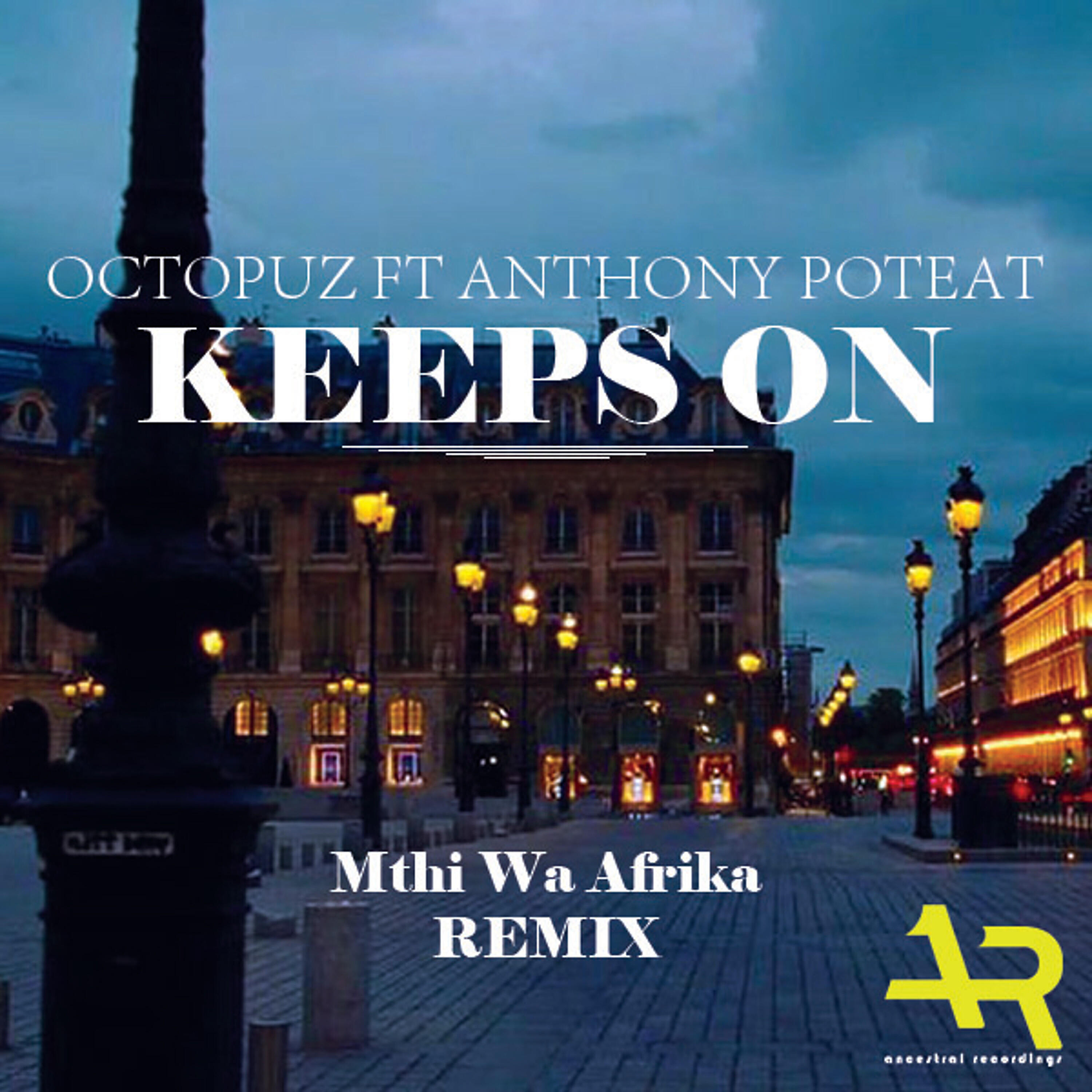 Octopuz - Keeps On (Mthi Wa Afrika Addictive Instrumental Feel Mix)