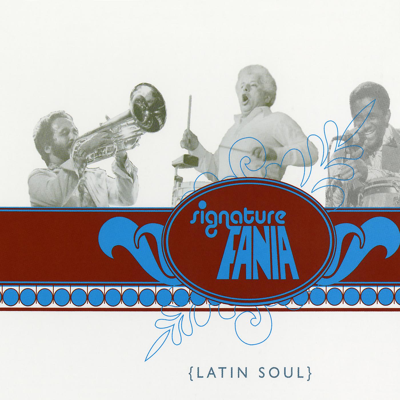 Постер альбома Fania Signature Vol. II: Latin Soul