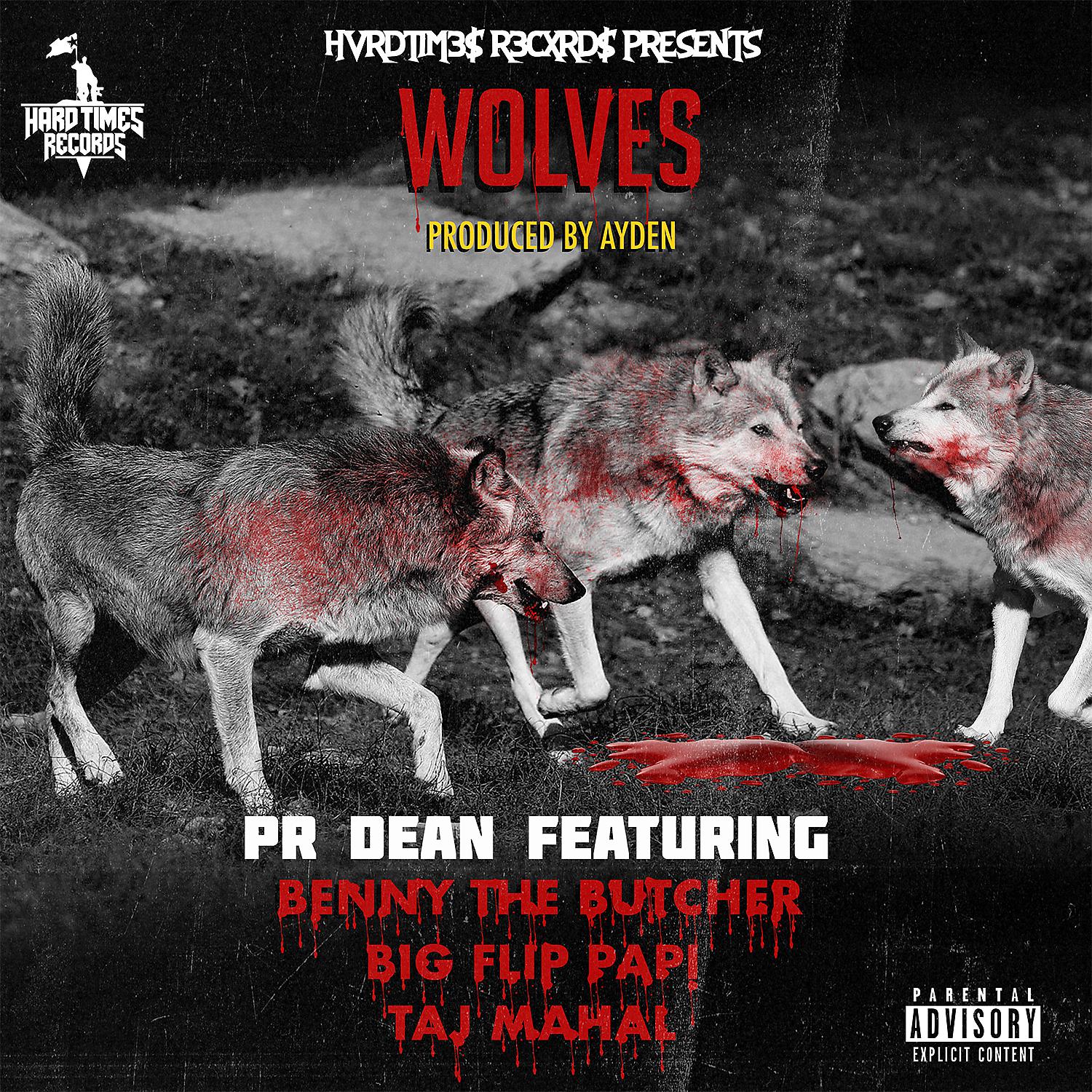 Постер альбома Wolves (feat. Benny The Butcher, Taj Mahal & Big Flip Papi)