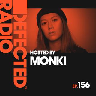 Defected Radio Episode 156 (hosted by Monki)
