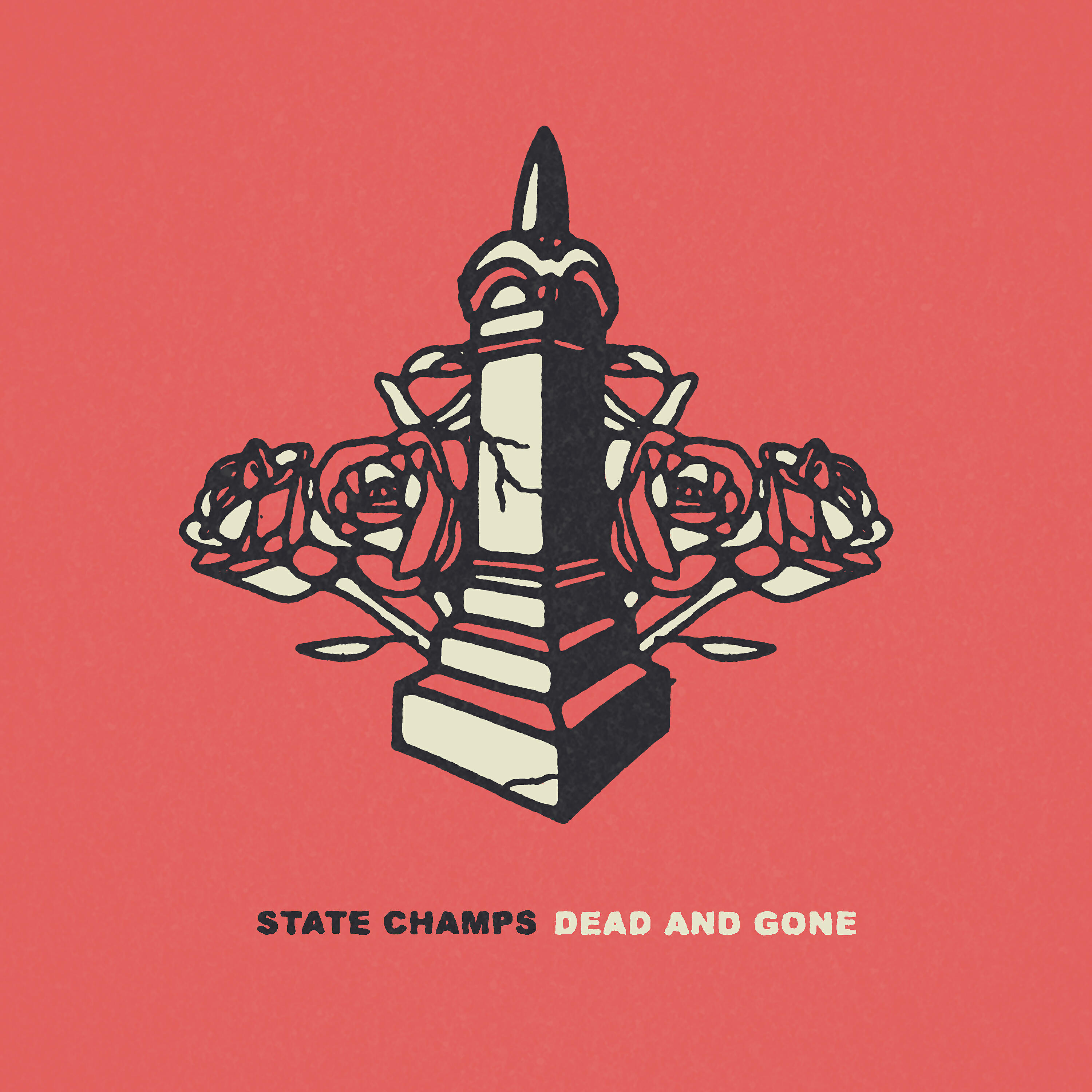 State Champs - Dead and Gone