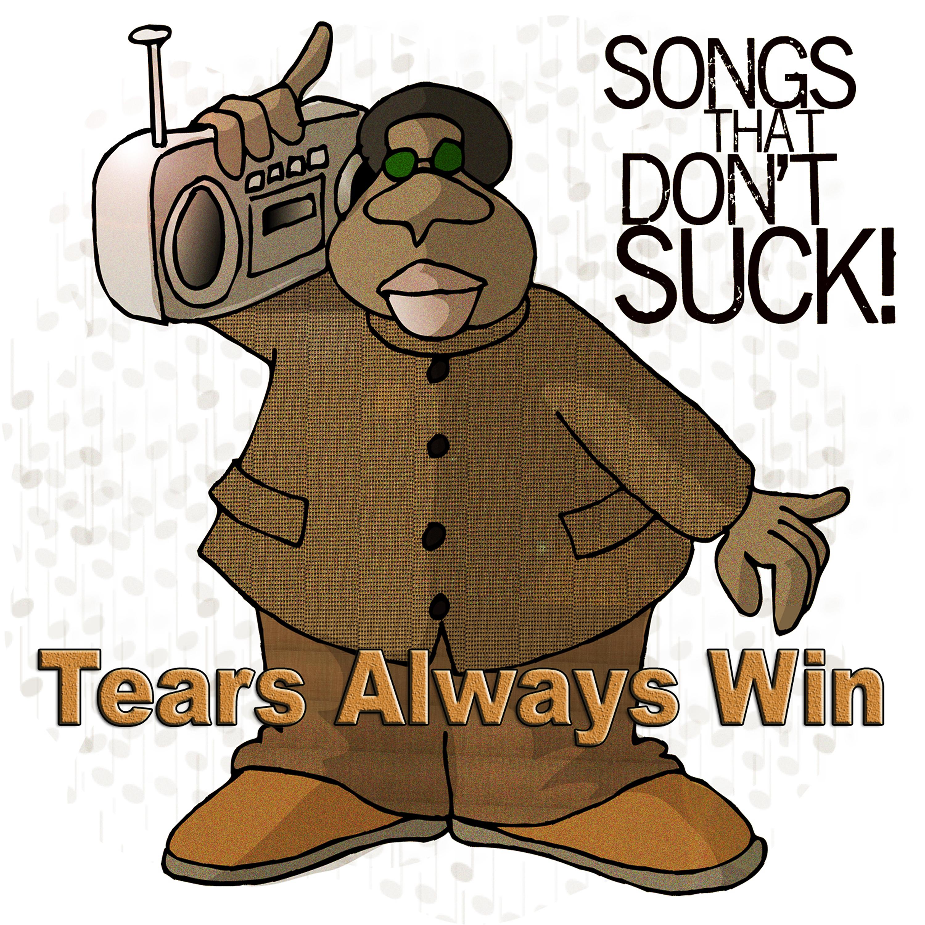 Постер альбома Tears Always Win