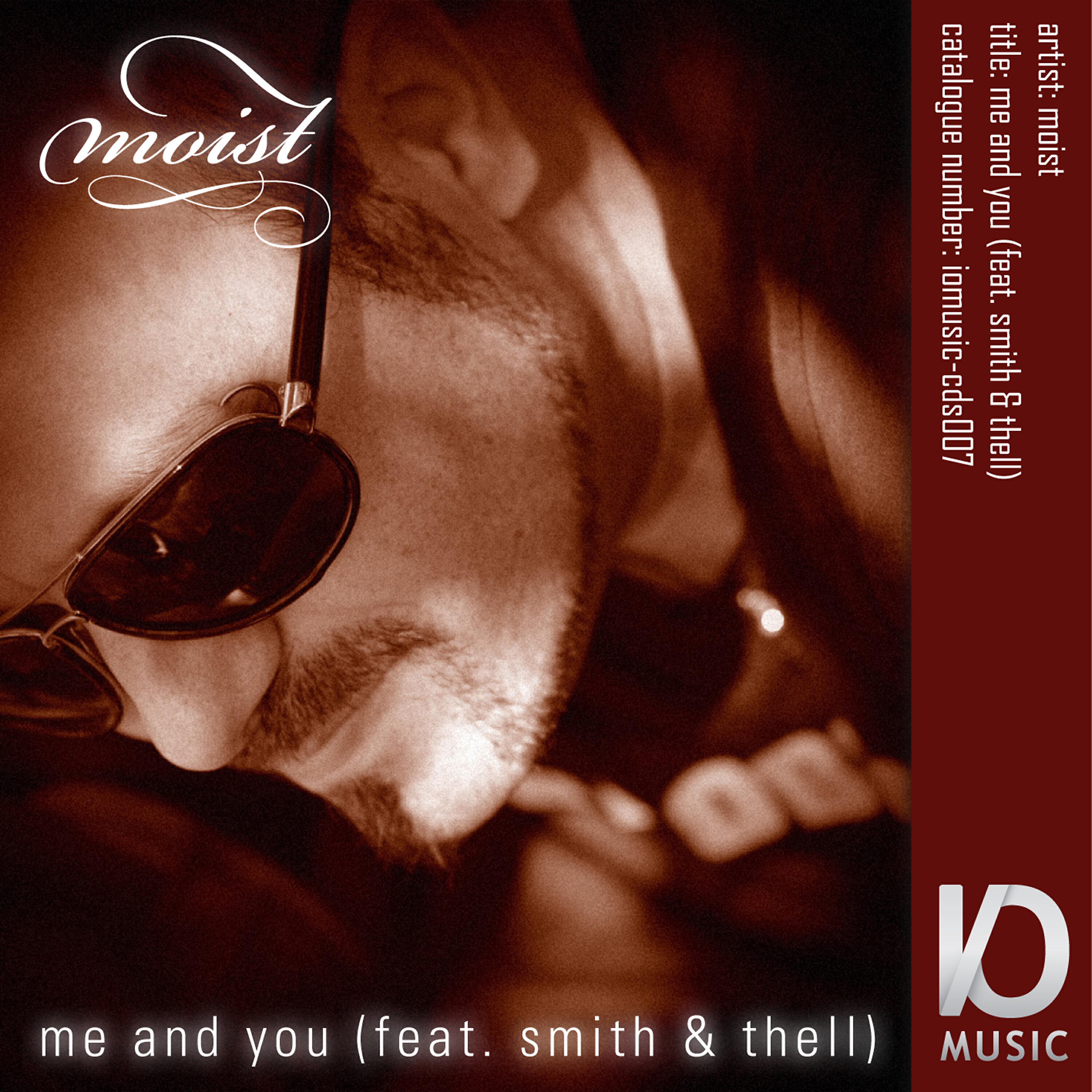 Moist - Me and You (Emma Bates Remix)