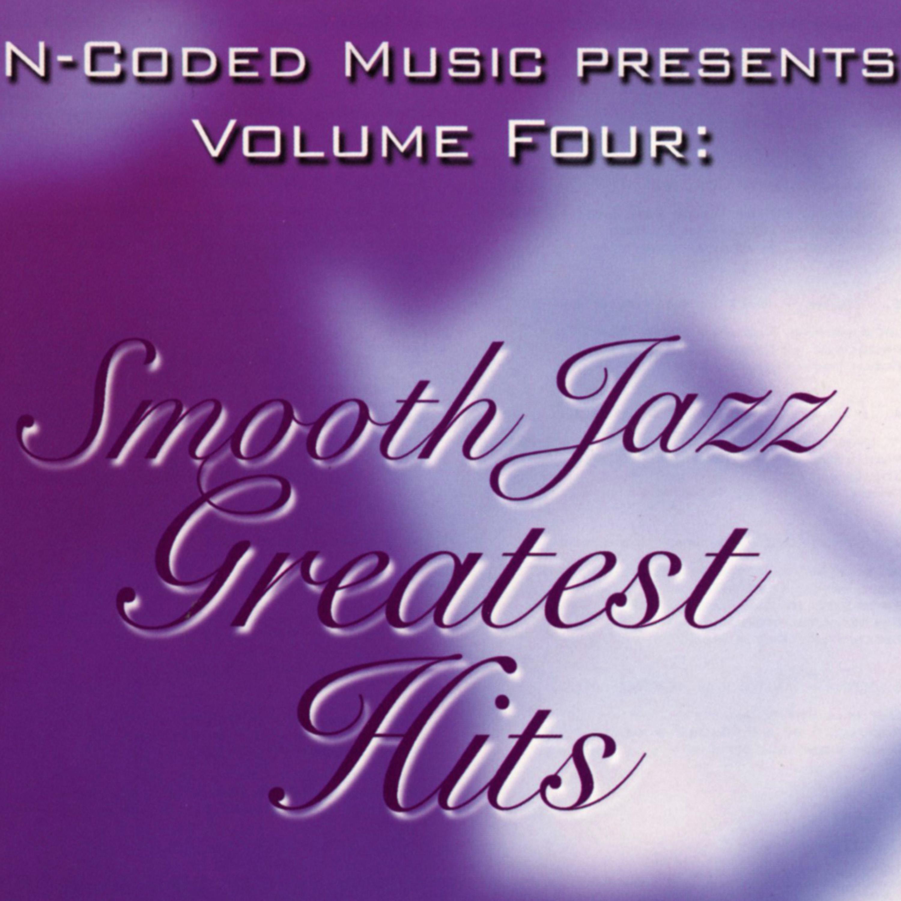 Постер альбома N-Coded Music Presents: Smooth Jazz Greatest Hits, Vol. 4